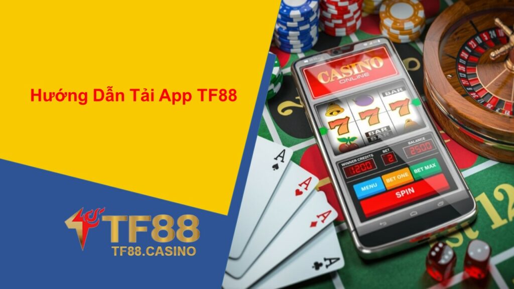 Hướng Dẫn Tải App TF88