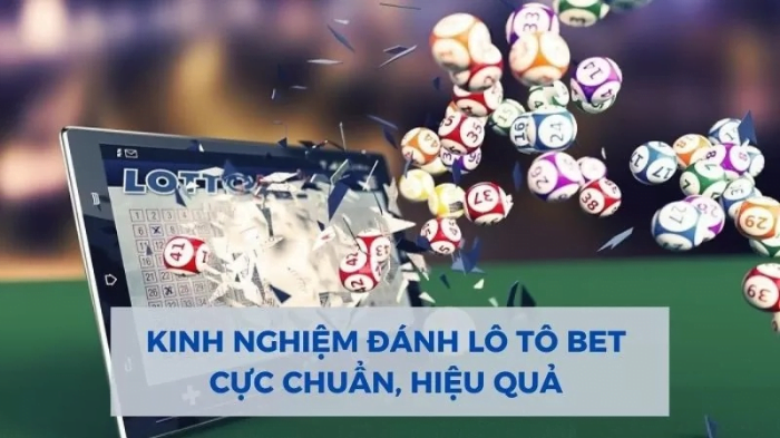 Bật mí kinh nghiệm đánh Lotto bet hiệu quả nhất